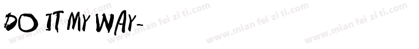 DO IT MY WAY字体转换